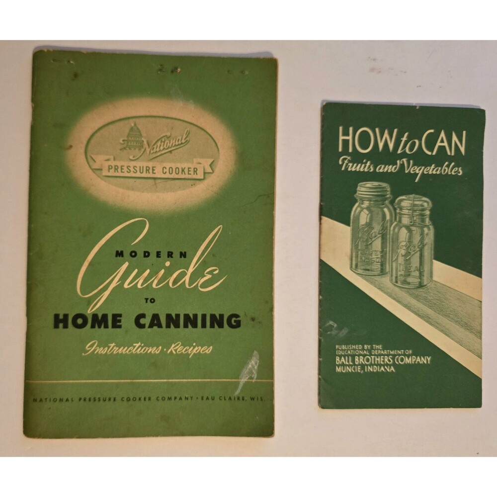 1947 Modern Guide To Home Canning and 1950's Ball Canning Fruits and Vegetables